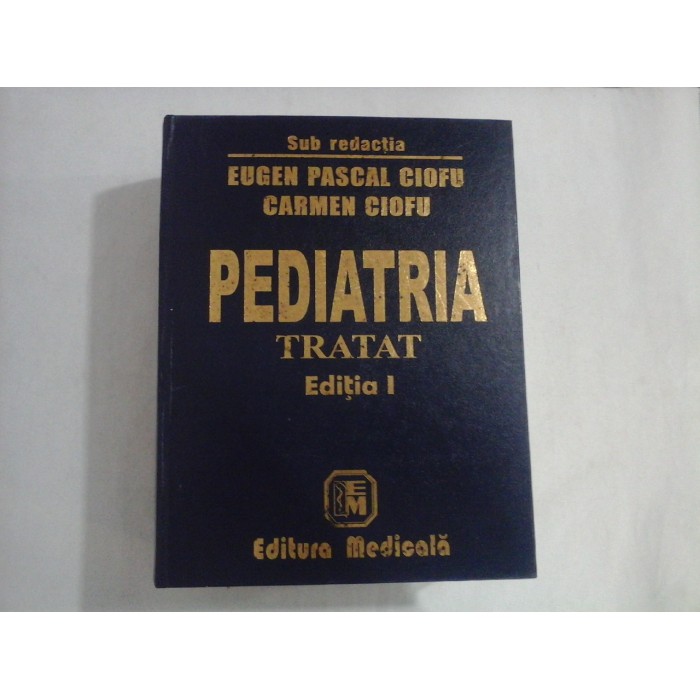 PEDIATRIA - TRATAT - CIOFU (tratat de pediatrie) PEDIATRIA - TRATAT - CIOFU (tratat de pediatrie)